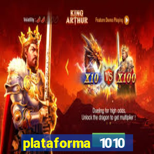 plataforma 1010 jogo do tigre